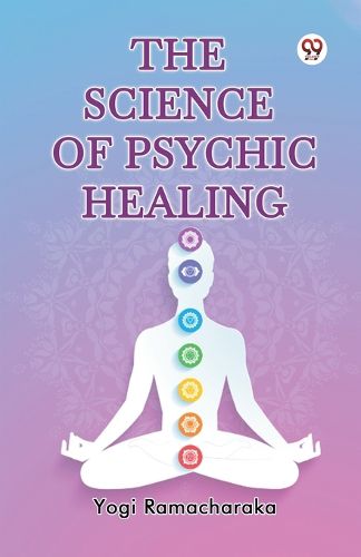 Cover image for The Science of Psychic Healing