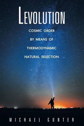 Cover image for Levolution: Cosmic Order by Means of Thermodynamic Natural Selection