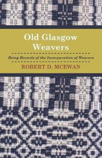 Cover image for Old Glasgow Weavers