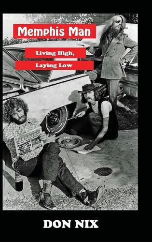 Cover image for Memphis Man: Living High, Laying Low