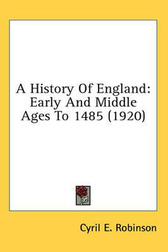 Cover image for A History of England: Early and Middle Ages to 1485 (1920)