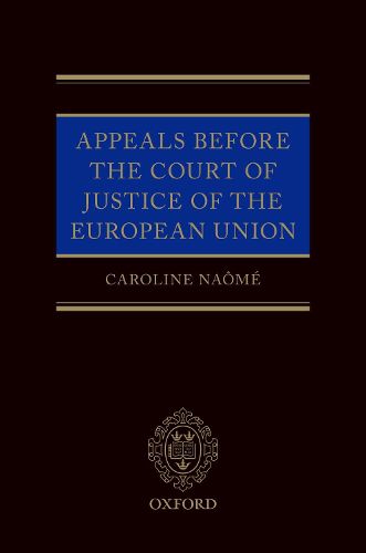 Cover image for Appeals Before the Court of Justice of the European Union