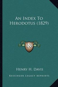 Cover image for An Index to Herodotus (1829)