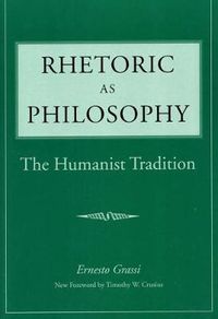 Cover image for Rhetoric as Philosophy: The Humanist Tradition