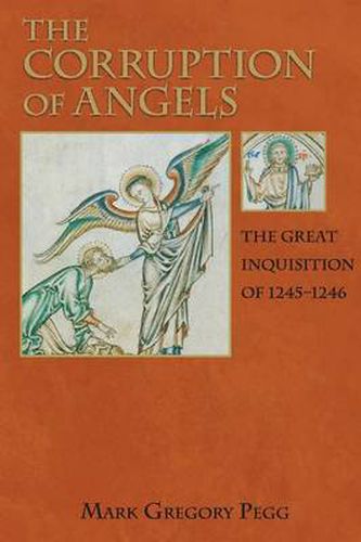 Cover image for The Corruption of Angels: The Great Inquisition of 1245-1246