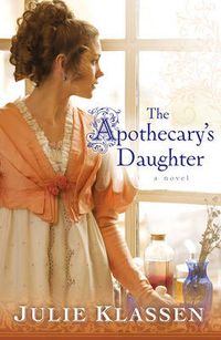 Cover image for The Apothecary"s Daughter