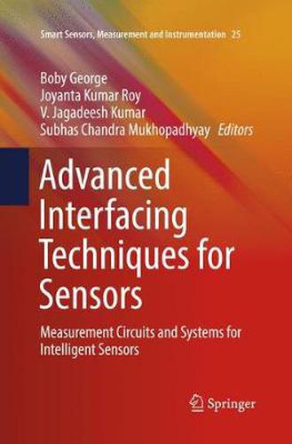 Cover image for Advanced Interfacing Techniques for Sensors: Measurement Circuits and Systems for Intelligent Sensors