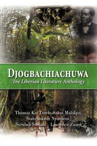 Cover image for Djogbachiachuwa: The Liberian Anthology