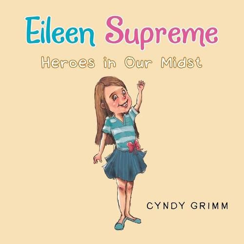 Cover image for Eileen Supreme: Heroes in Our Midst