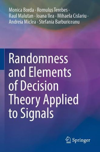 Cover image for Randomness and Elements of Decision Theory Applied to Signals