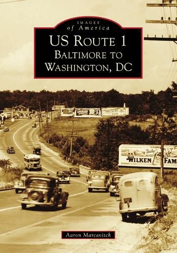 Cover image for US Route 1: Baltimore to Washington, DC