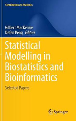 Cover image for Statistical Modelling in Biostatistics and Bioinformatics: Selected Papers