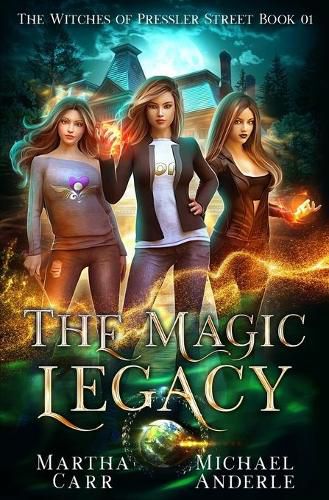 Cover image for The Magic Legacy: An Urban Fantasy Action Adventure