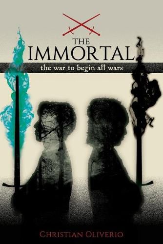 Cover image for The Immortal: The War to Begin All Wars