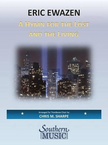 Cover image for A Hymn for the Lost and the Living: For Trombone Choir