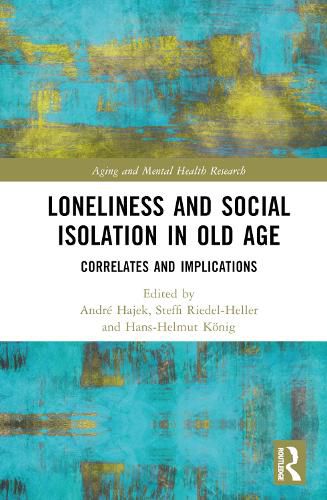 Cover image for Loneliness and Social Isolation in Old Age