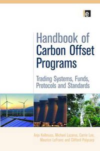 Cover image for Handbook of Carbon Offset Programs: Trading Systems, Funds, Protocols and Standards