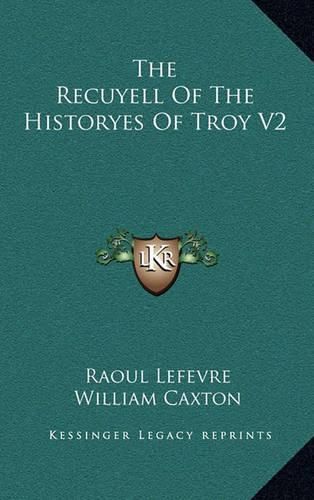 The Recuyell of the Historyes of Troy V2