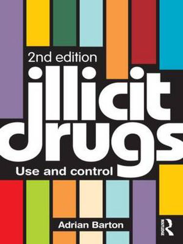 Cover image for Illicit Drugs: Use and control
