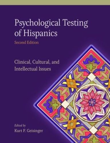 Cover image for Psychological Testing of Hispanics: Clinical, Cultural and Intellectual Issues