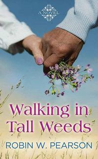 Cover image for Walking in Tall Weeds