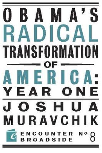 Cover image for Obama's Radical Transformation of America: Year One: The Survival of Socialism in a Post-Soviet Era