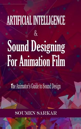 Cover image for Artificial Intelligence & Sound Designing for Animation Film