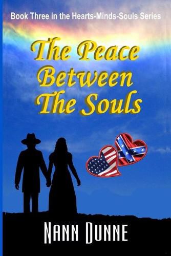 Cover image for The Peace Between the Souls: Third Book in the Hearts, Minds, Souls Series