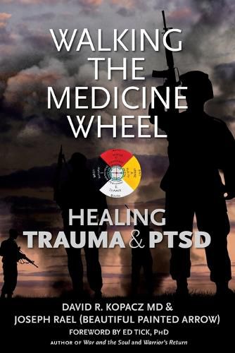 Walking the Medicine Wheel: Healing Trauma & PTSD