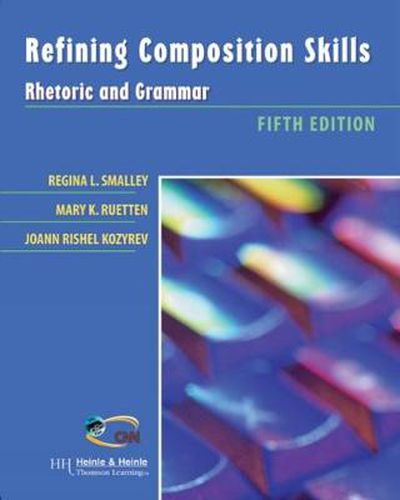 Cover image for Refining Composition Skills: Rhetoric and Grammar