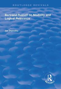 Cover image for Bertrand Russell on Modality and Logical Relevance