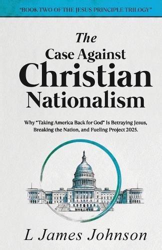 Cover image for The Case Against Christian Nationalism