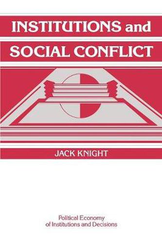 Cover image for Institutions and Social Conflict