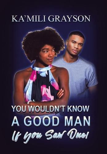 Cover image for You Wouldn't Know a Good Man If You Saw One!