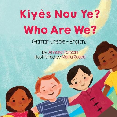 Who Are We? (Haitian Creole-English): Kiyes Nou Ye?