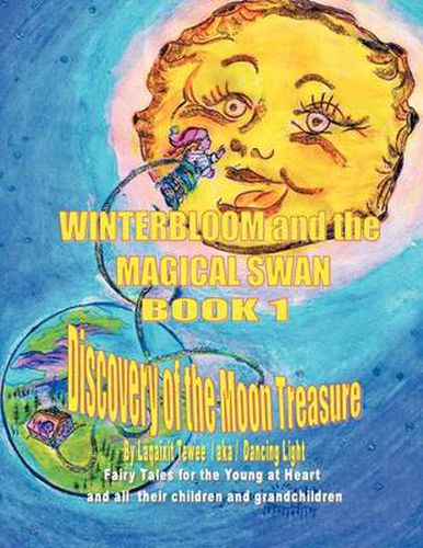 Cover image for Winterbloom and the Magical Swan: Book 1 Discovery of the Moon Treasure