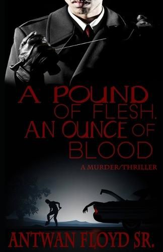 Cover image for A Pound of Flesh, An Ounce of Blood