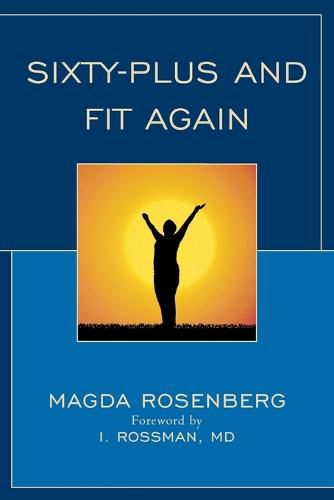 Cover image for Sixty-Plus and Fit Again