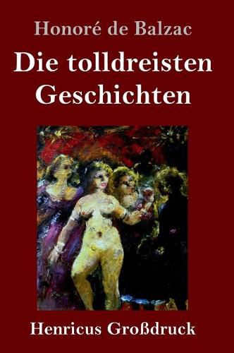 Cover image for Die tolldreisten Geschichten (Grossdruck)