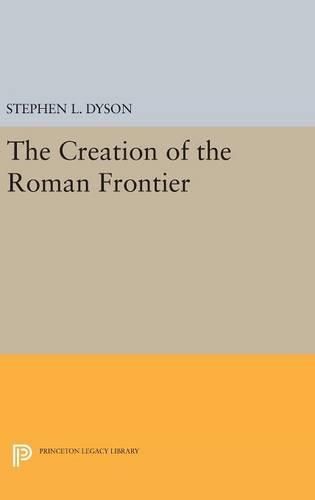 Cover image for The Creation of the Roman Frontier