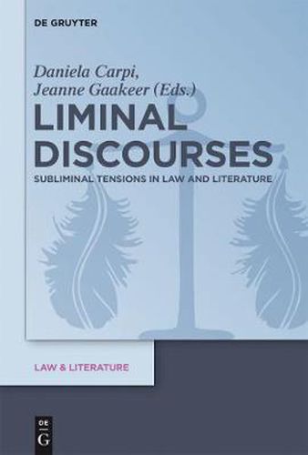 Cover image for Liminal Discourses: Subliminal Tensions in Law and Literature