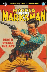 Cover image for The Masked Marksman #3