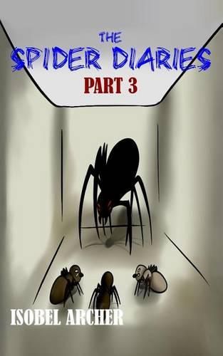 Cover image for The Spider Diaries: Part 3