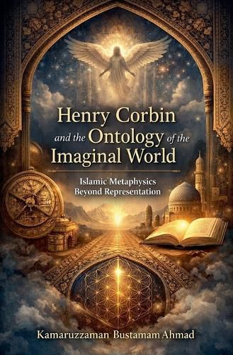 Cover image for Henry Corbin and the Ontology of the Imaginal World