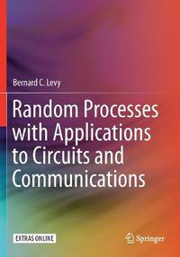 Cover image for Random Processes with Applications to Circuits and Communications