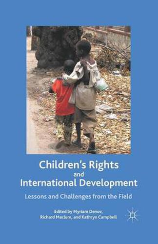 Cover image for Children's Rights and International Development: Lessons and Challenges from the Field