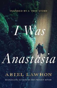 Cover image for I Was Anastasia