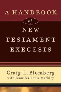 Cover image for A Handbook of New Testament Exegesis