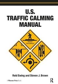 Cover image for U.S. Traffic Calming Manual