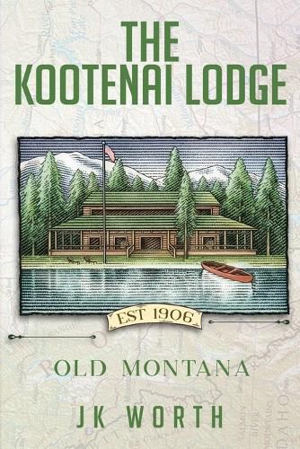 Cover image for The Kootenai Lodge